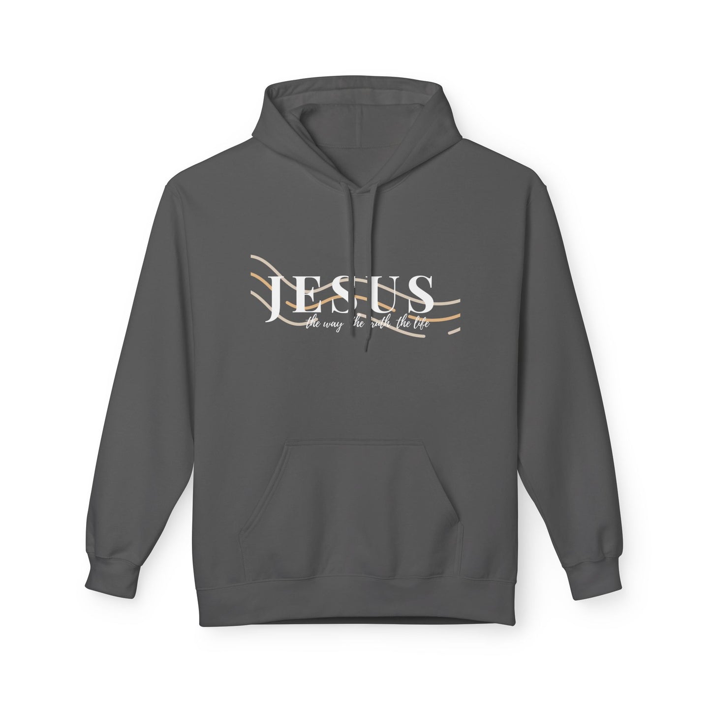 Jesus The Way The Truth The Life, Inspirational Fleece Hoodie, Everyday Comfort Wear