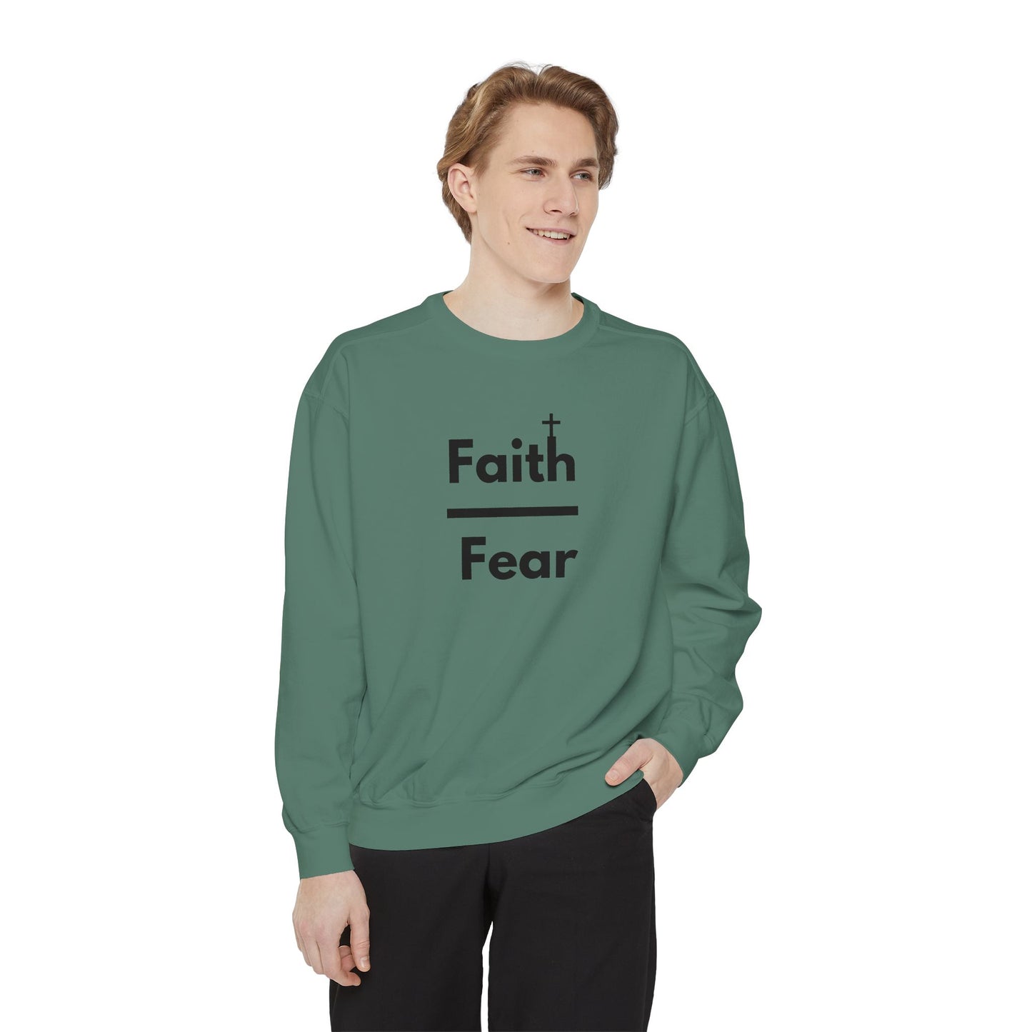 Faith Over Fear Sweatshirt, Unisex Garment-Dyed Crewneck, Relaxed Style for All