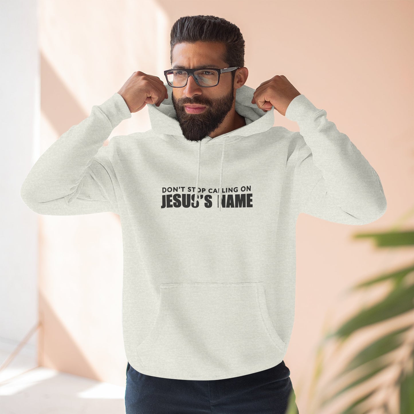 Don't Stop Calling Jesus's Name, Inspirational Fleece Hoodie - Faith, Comfort, Christian Apparel for Everyday Wear, Cozy Church Outfit