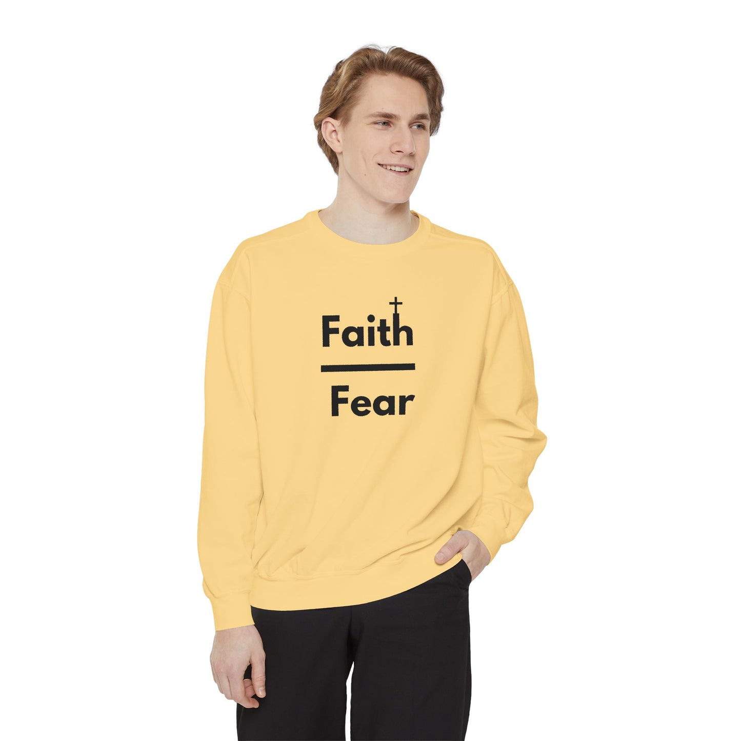 Faith Over Fear Sweatshirt, Unisex Garment-Dyed Crewneck, Relaxed Style for All