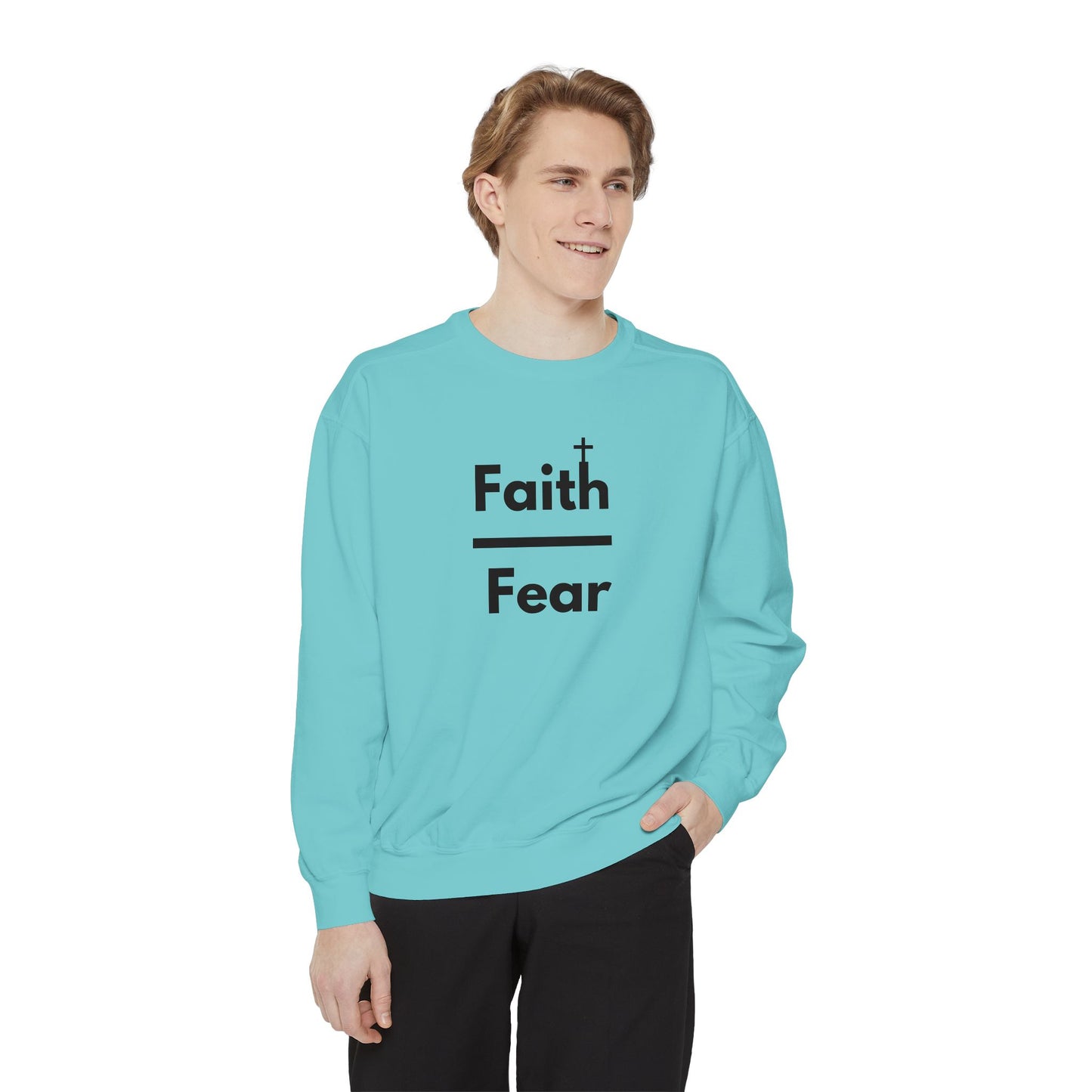 Faith Over Fear Sweatshirt, Unisex Garment-Dyed Crewneck, Relaxed Style for All