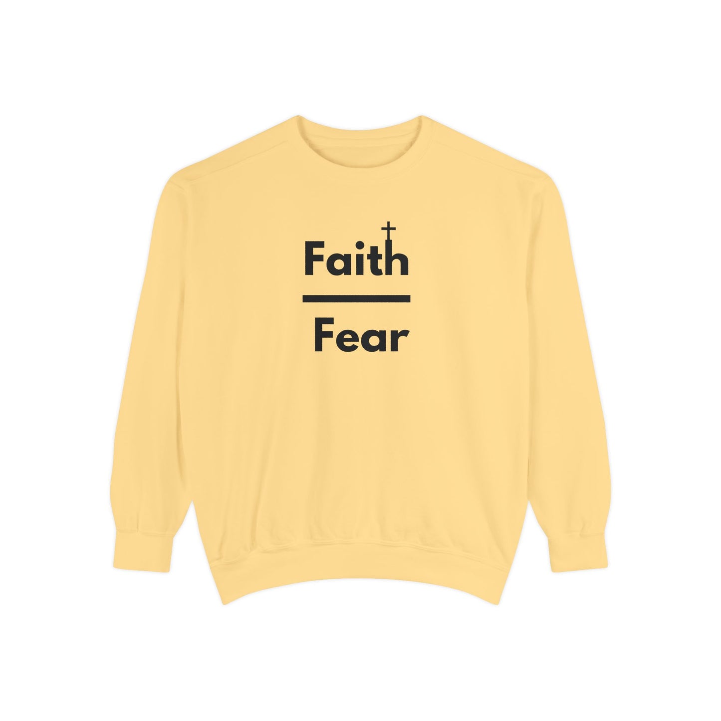 Faith Over Fear Sweatshirt, Unisex Garment-Dyed Crewneck, Relaxed Style for All