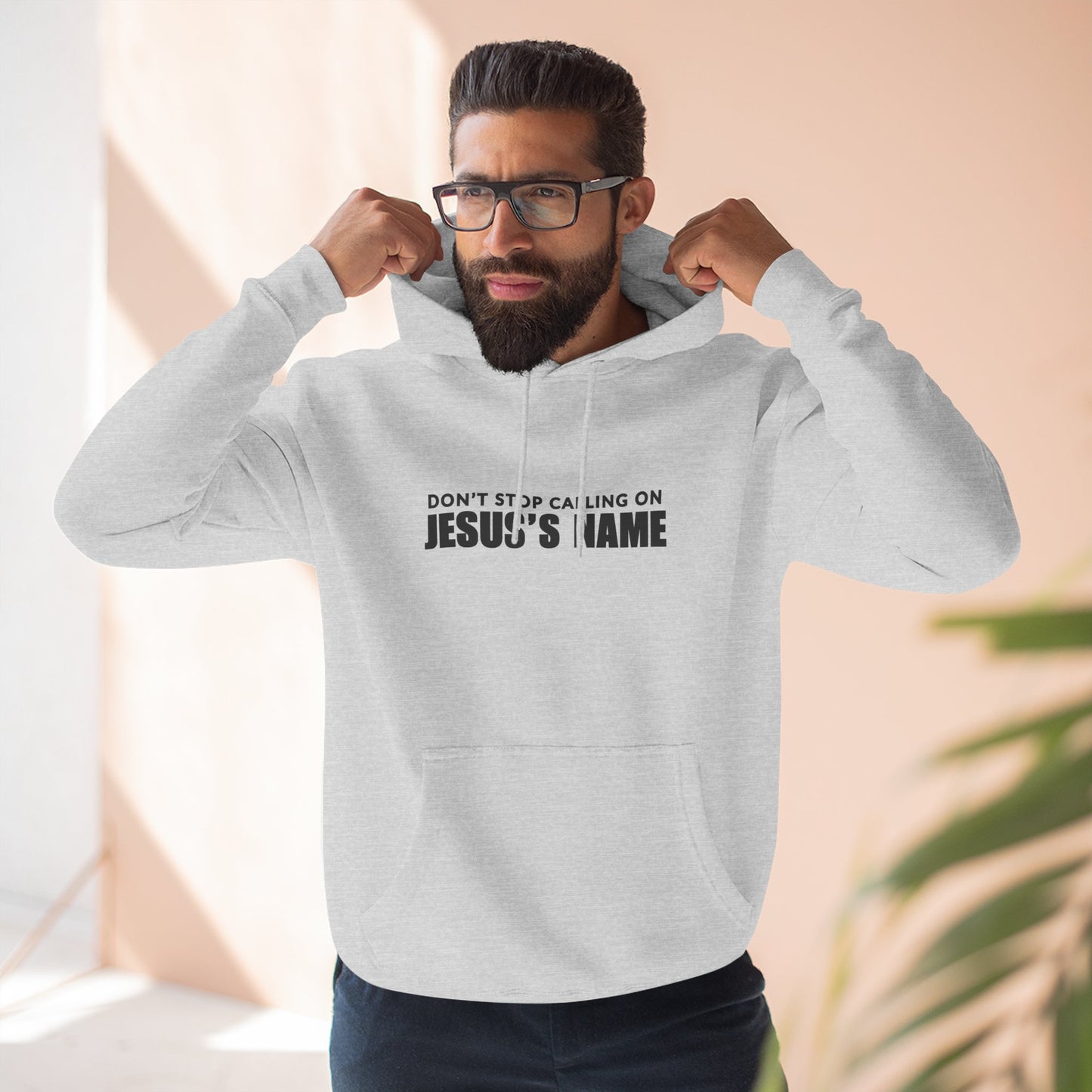 Don't Stop Calling Jesus's Name, Inspirational Fleece Hoodie - Faith, Comfort, Christian Apparel for Everyday Wear, Cozy Church Outfit