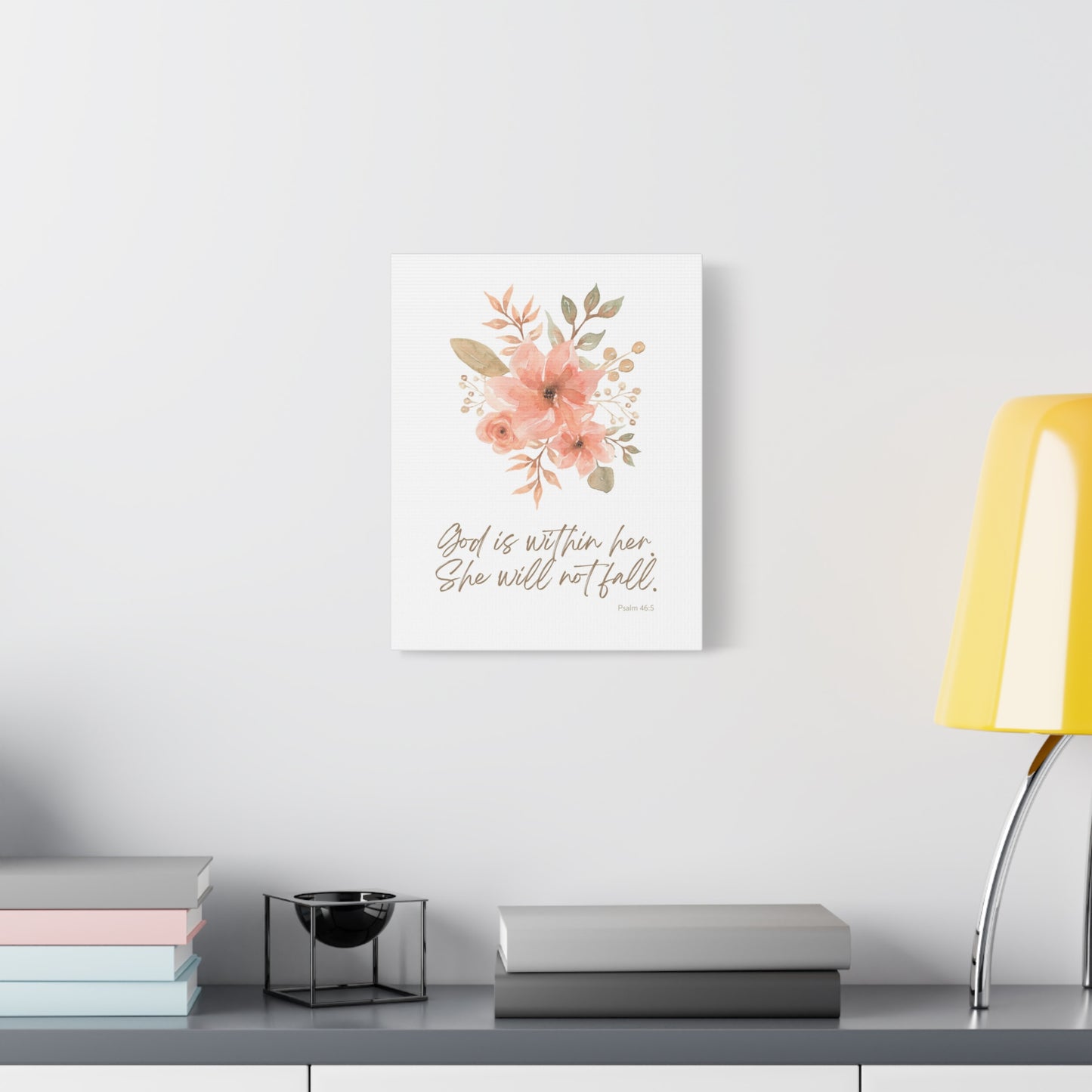 “God is within her, She will not fall.” (Psalm 46:5) | Inspirational Floral Canvas Wall Art