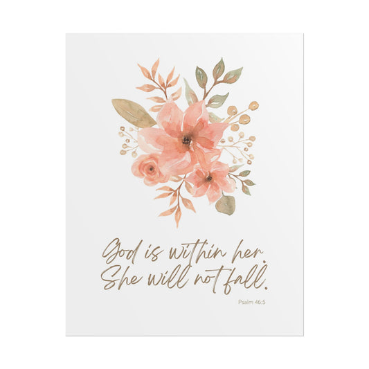 "God is within her; she will not fall" Pink Floral Scripture Art Print | Rolled Poster