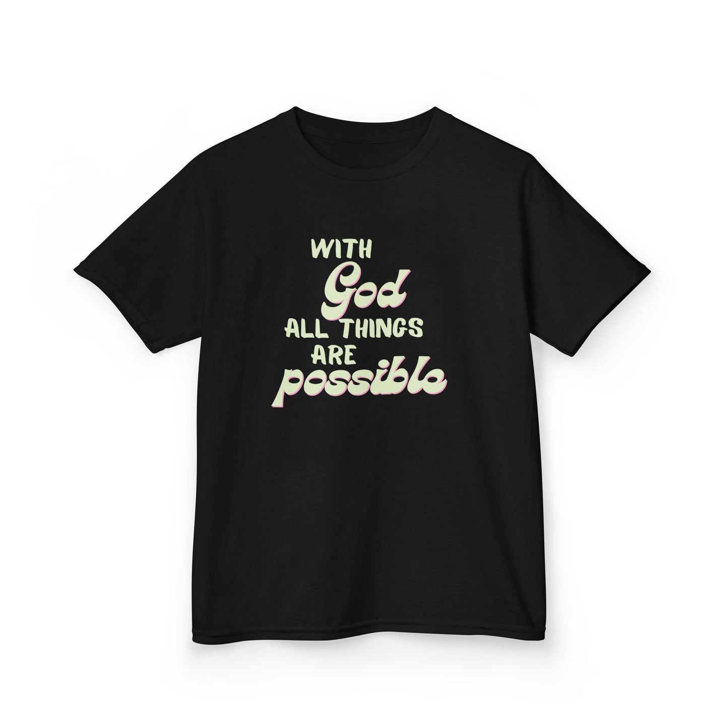 With God All Things Are Possible, Kids Inspirational Tee, Motivational T-Shirt for Children Faith-Based Apparel