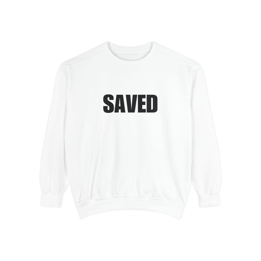 SAVED by Jesus Sweatshirt — Faith Graphic Garment-Dyed Pullover