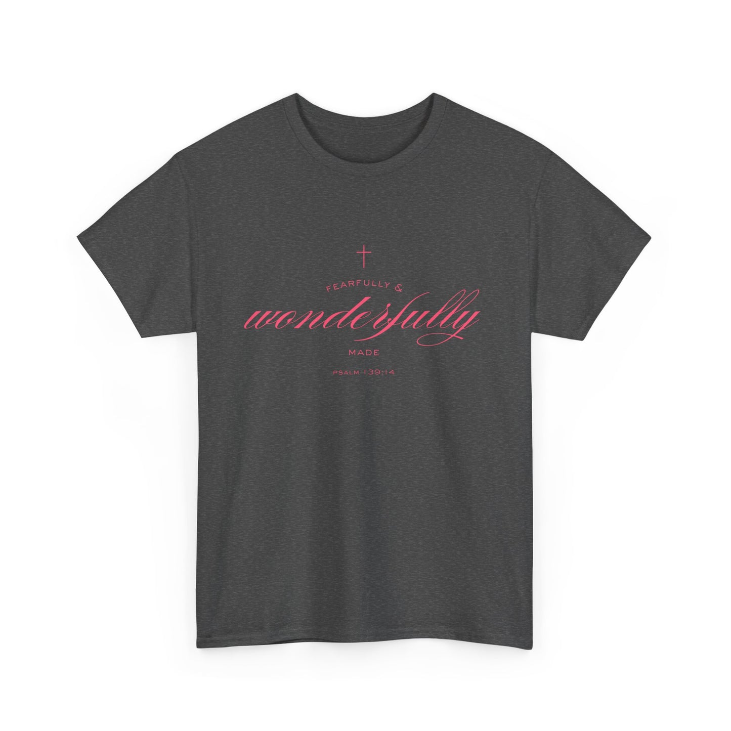 Fearfully & Wonderfully Made - Casual Style, Streetwear, Gift for Him/Her, Summer Outfit, Inspirational Quote Shirt