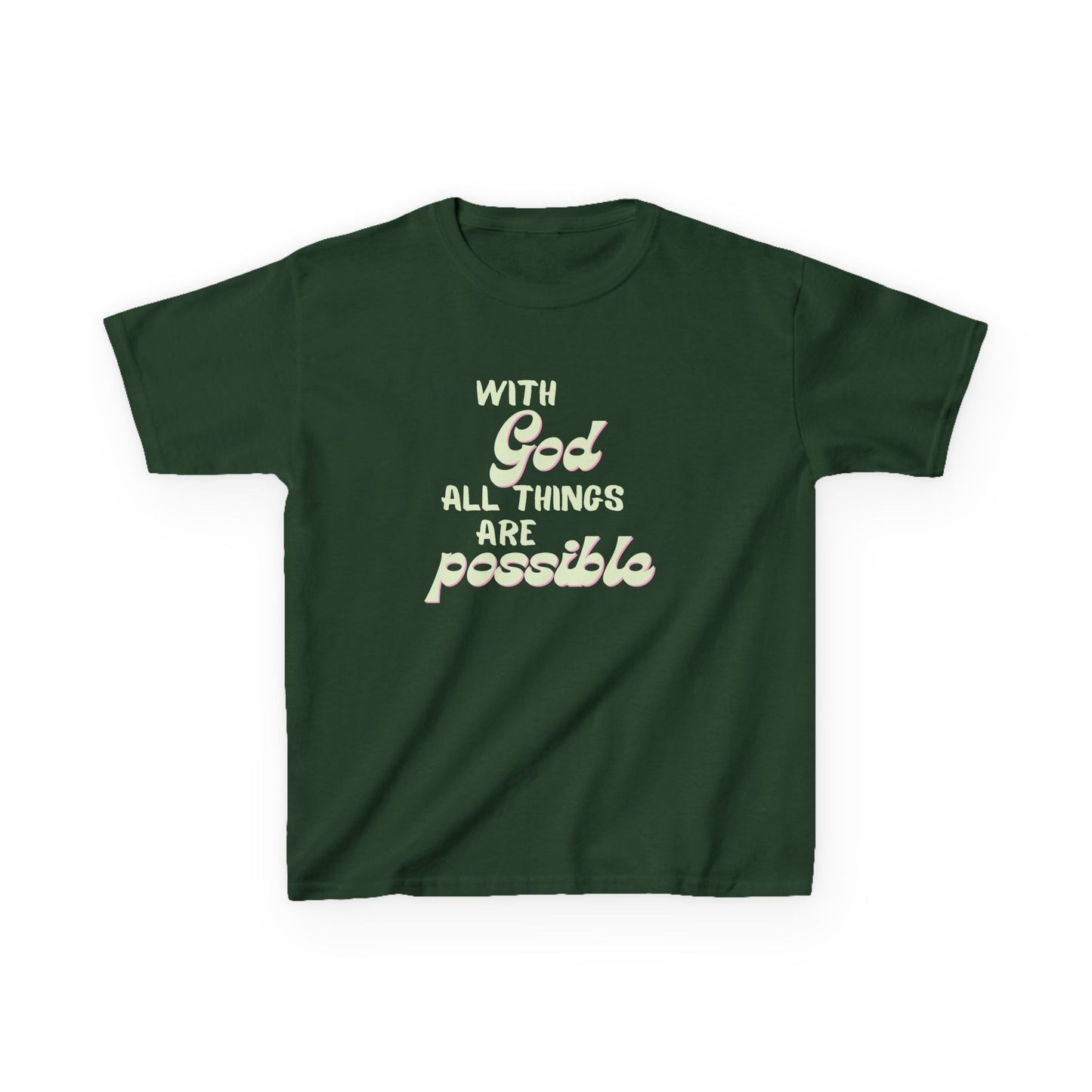 With God All Things Are Possible, Kids Inspirational Tee, Motivational T-Shirt for Children Faith-Based Apparel